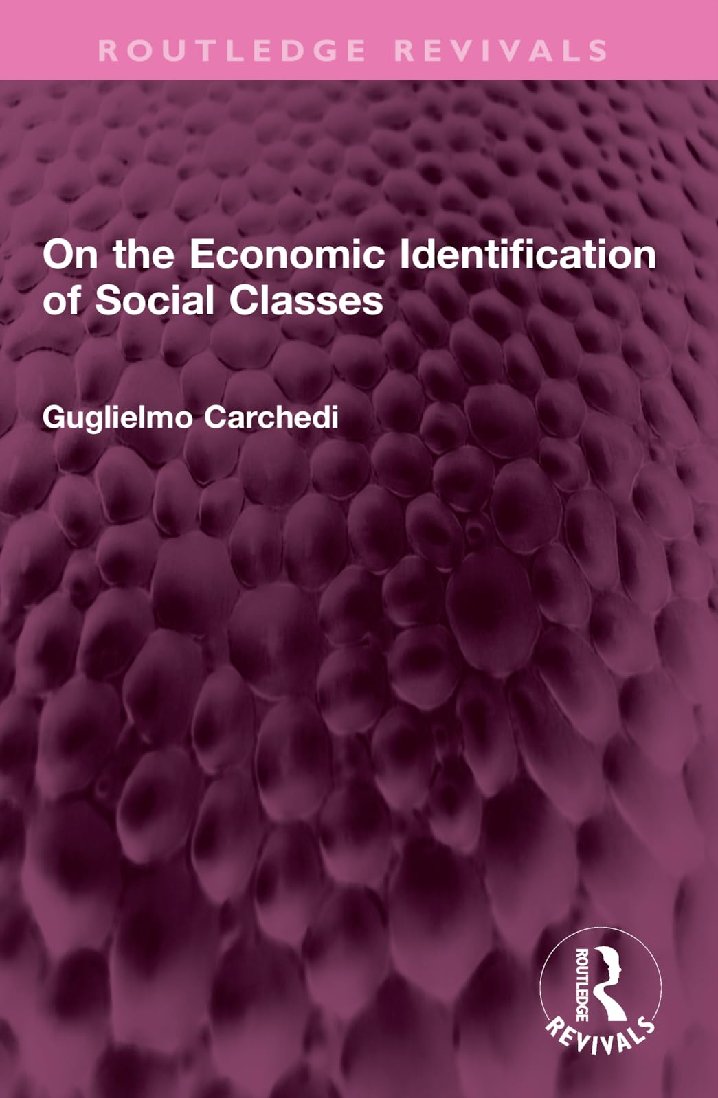 On the Economic Identification of Social Classes (Routledge Revivals) Social Sciences