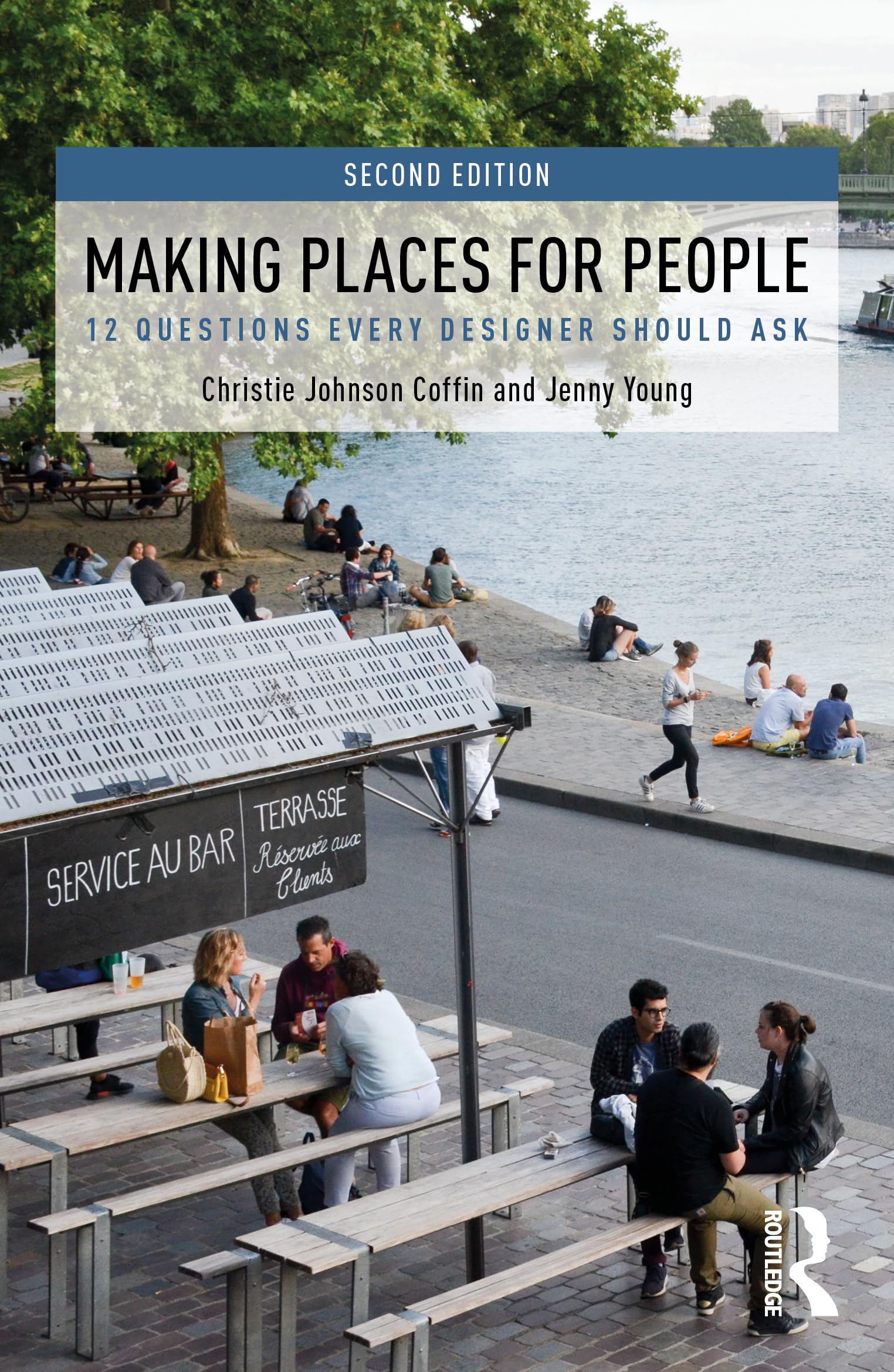 Making Places for People: 12 Questions Every Designer Should Ask Social Sciences