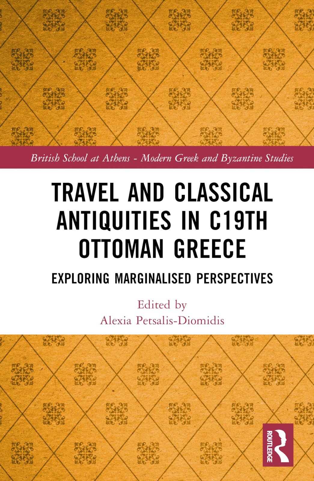 Travel and Classical Antiquities in Nineteenth-Century Ottoman Greece Social Sciences