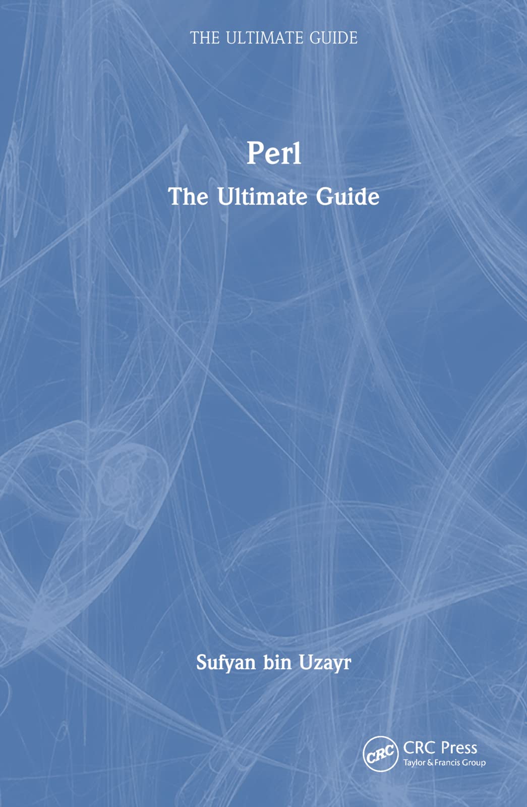 Product Image: Perl: The Ultimate Guide