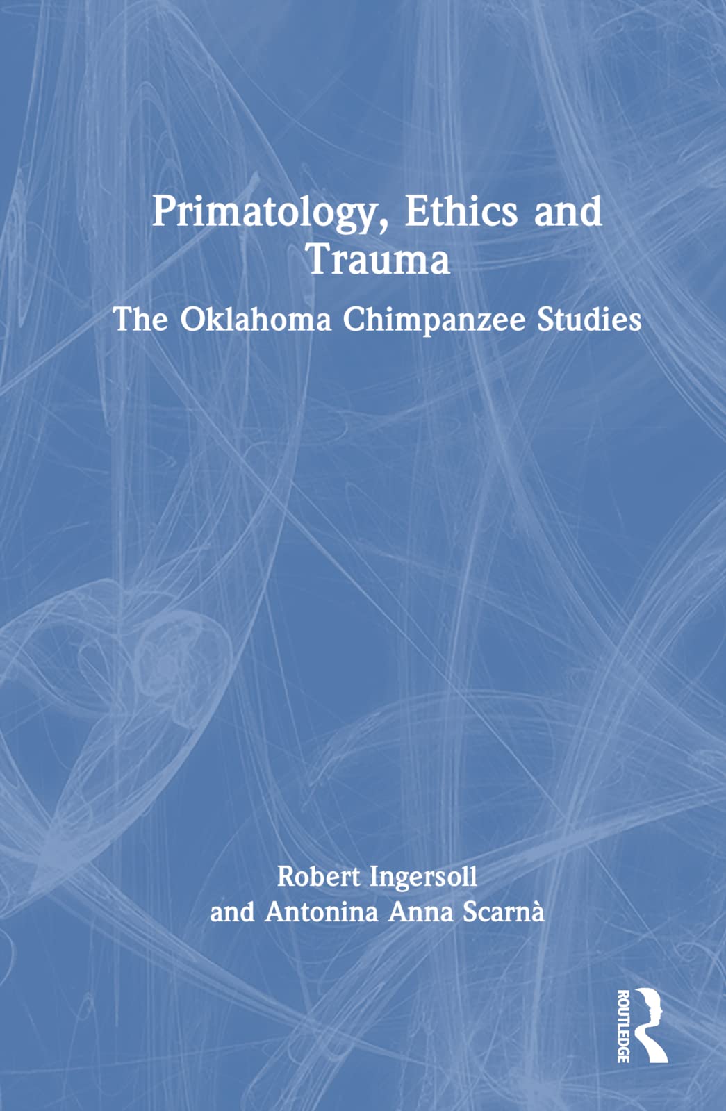 Primatology, Ethics and Trauma: The Oklahoma Chimpanzee Studies Social Sciences