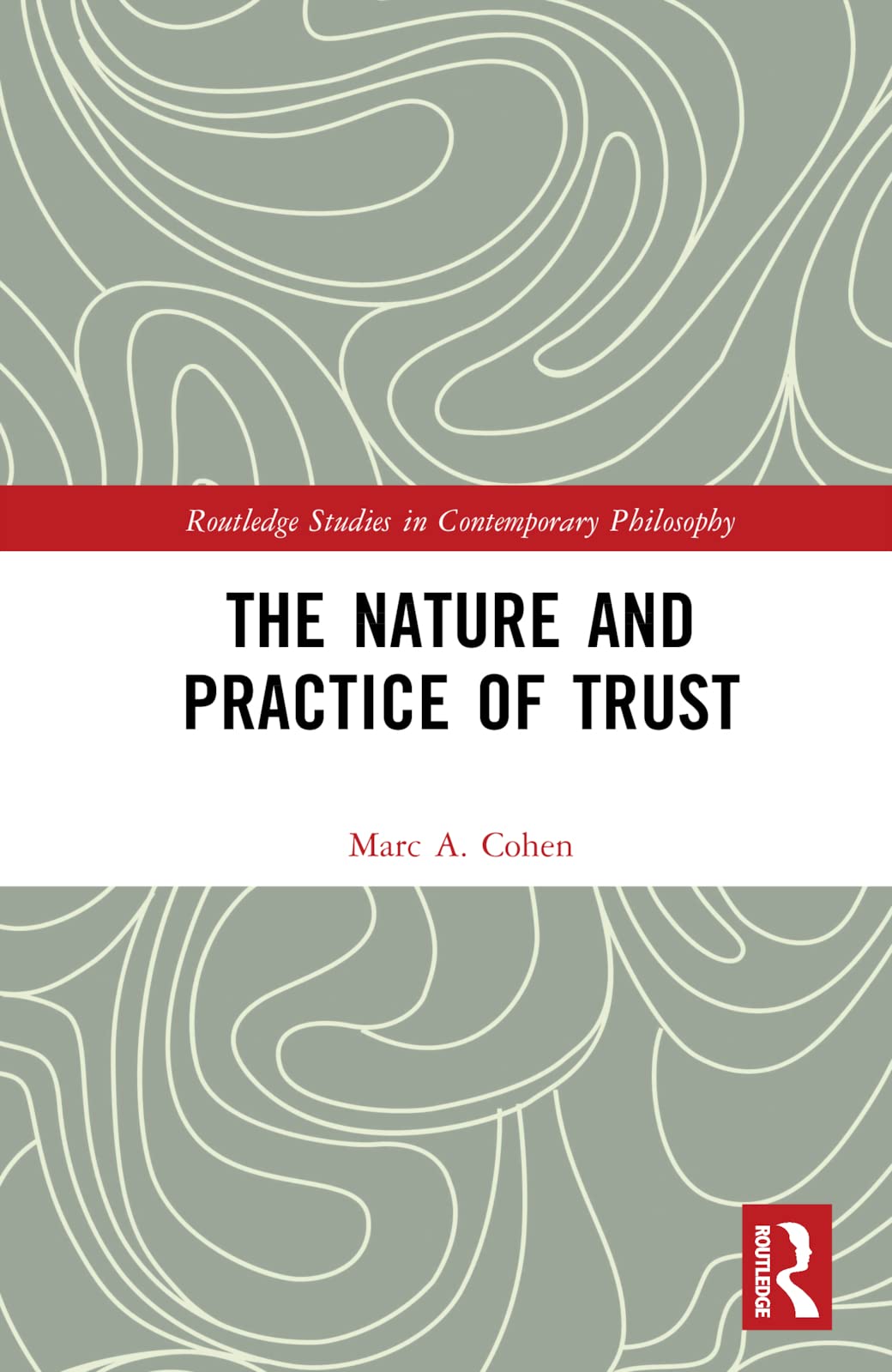 The Nature and Practice of Trust Philosophy