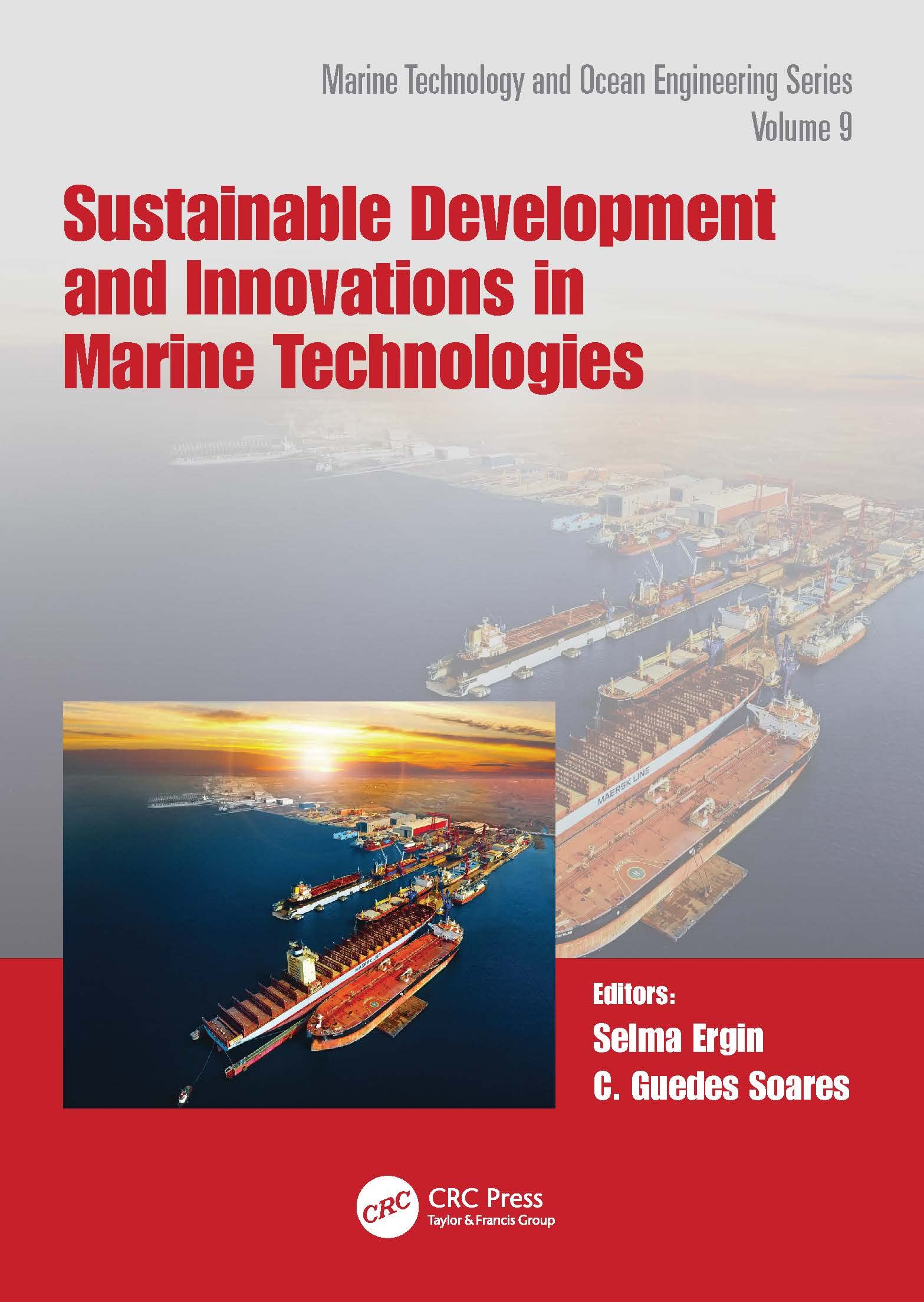 Sustainable Development and Innovations in Marine Technologies: Proceedings of the 19th International Congress of the International Maritime ... in Marine Technology and Ocean Engineering) Business & Technology