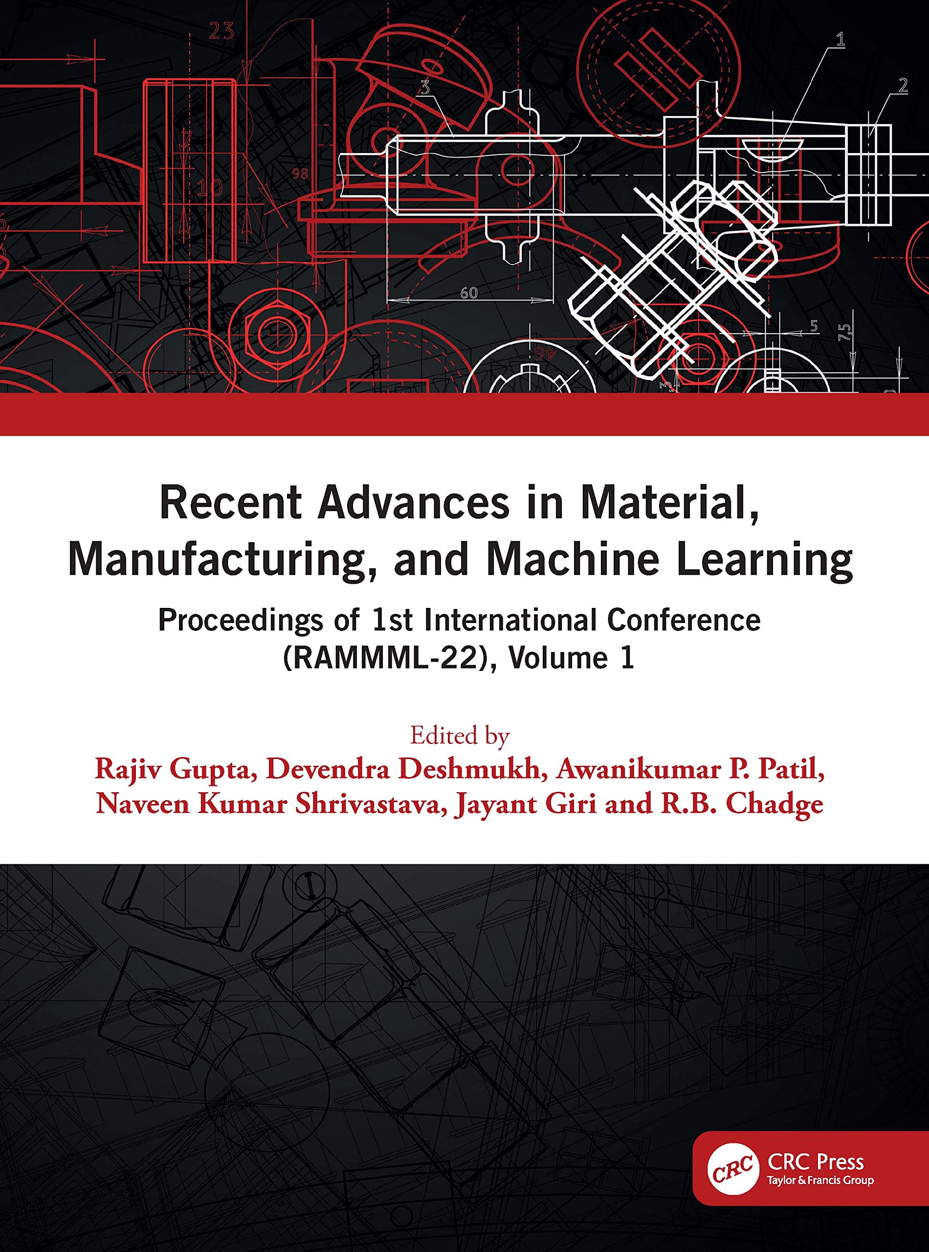 Recent Advances in Material, Manufacturing, and Machine Learning: Proceedings of 1st International Conference (RAMMML-22), Volume 1 Computer Science