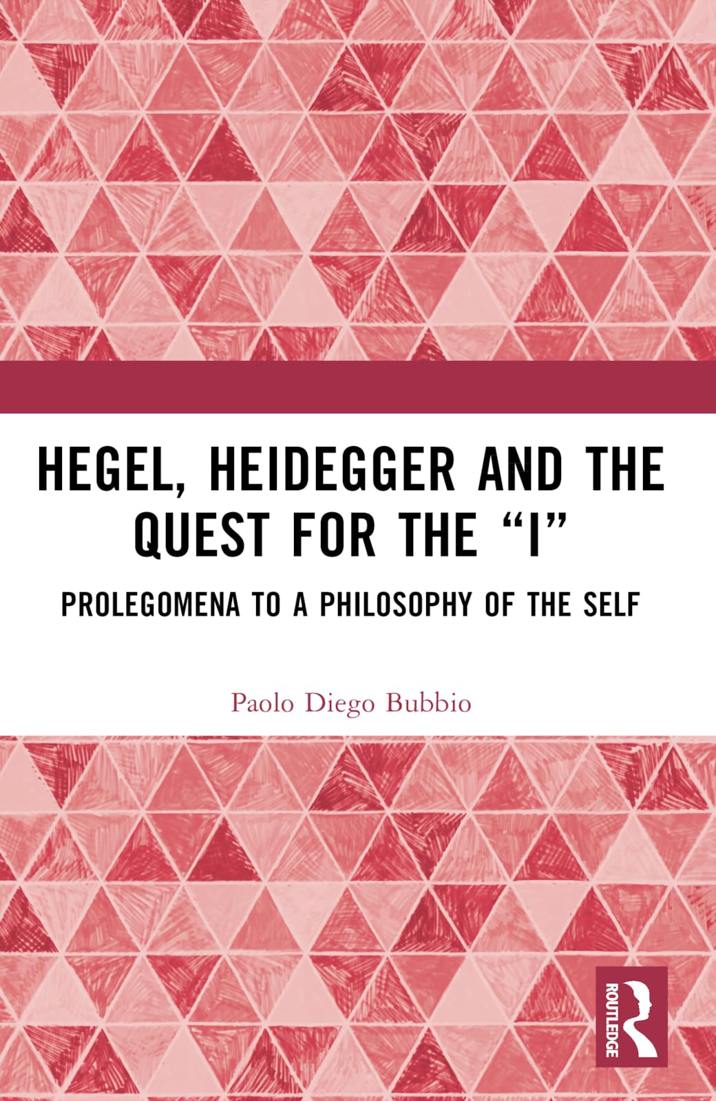 Hegel, Heidegger, and the Quest for the "I" Philosophy