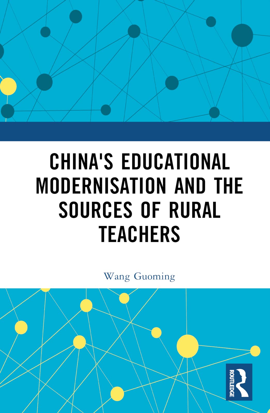 China's Educational Modernisation and the Sources of Rural Teachers Education & Training
