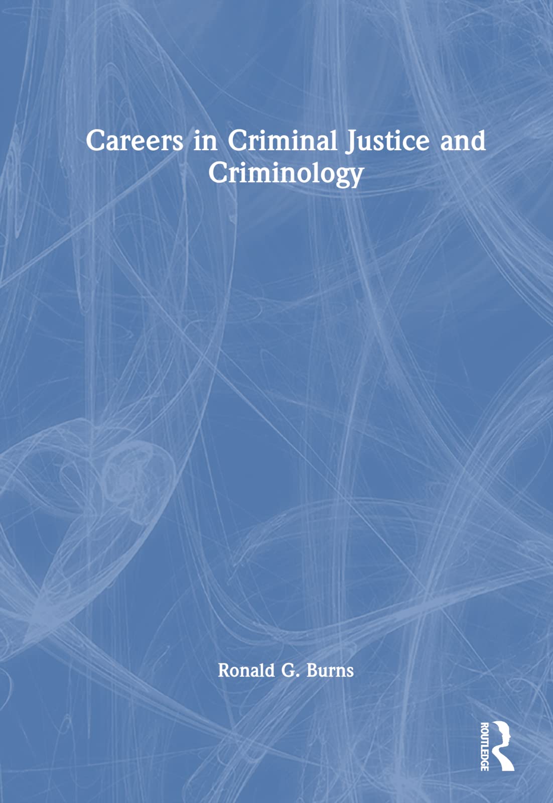 Careers in Criminal Justice and Criminology Law