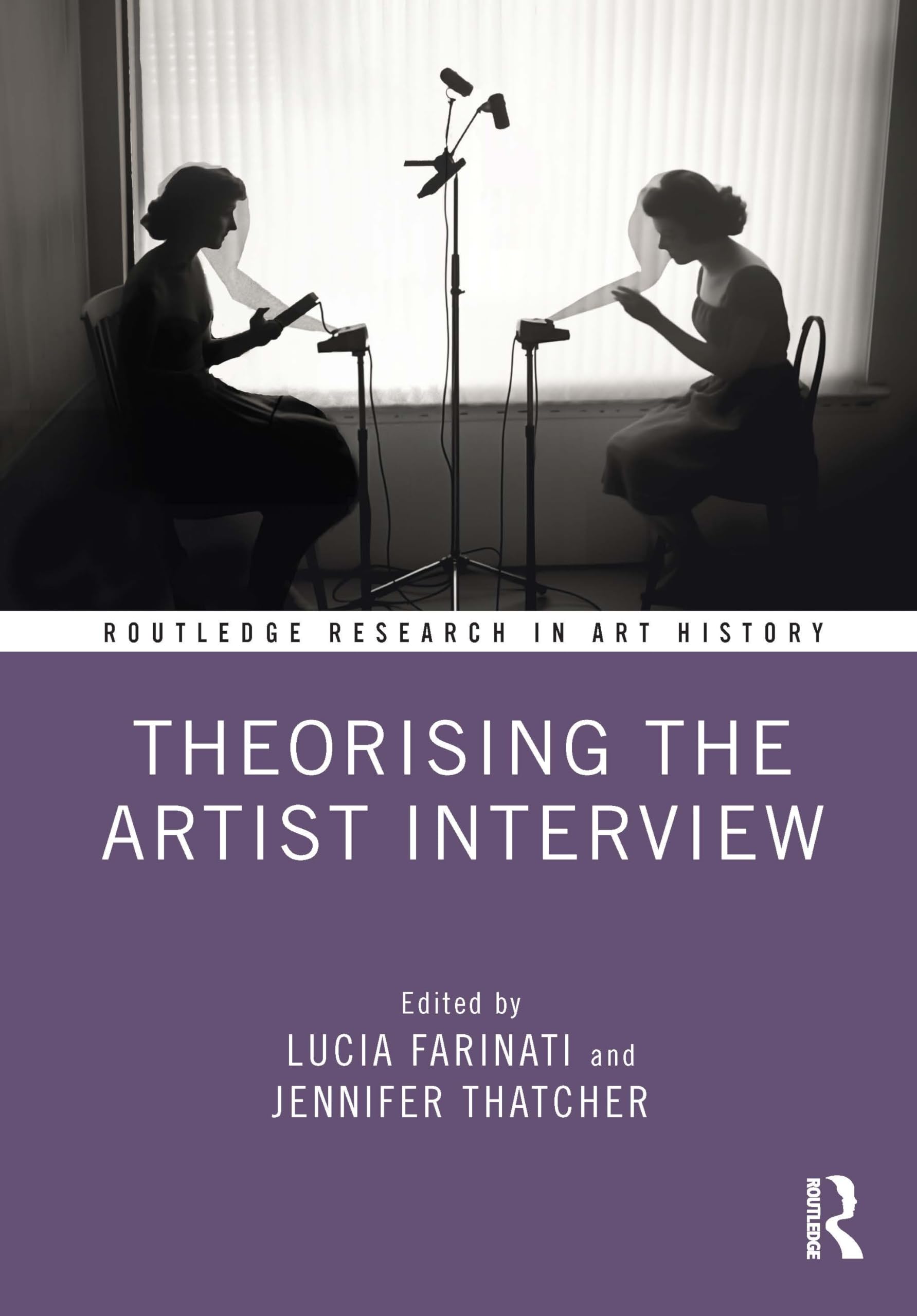 Theorising the Artist Interview (Routledge Research in Art History) Social Sciences