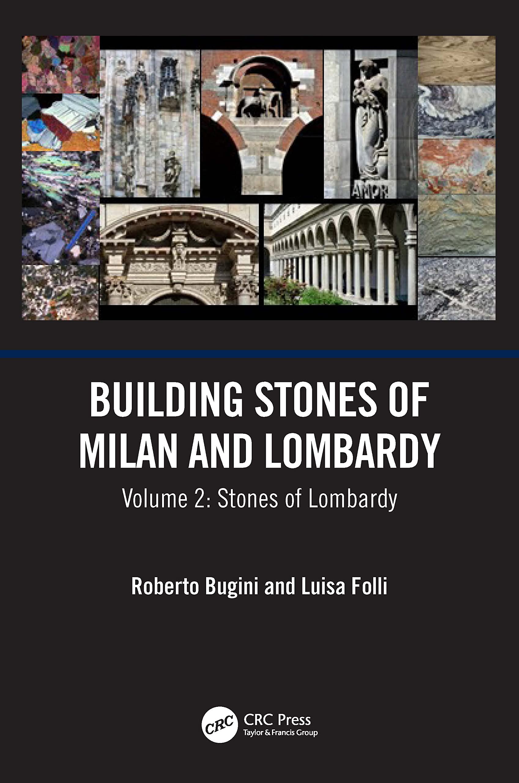 Building Stones of Milan and Lombardy: Volume 2: Stones of Lombardy Social Sciences