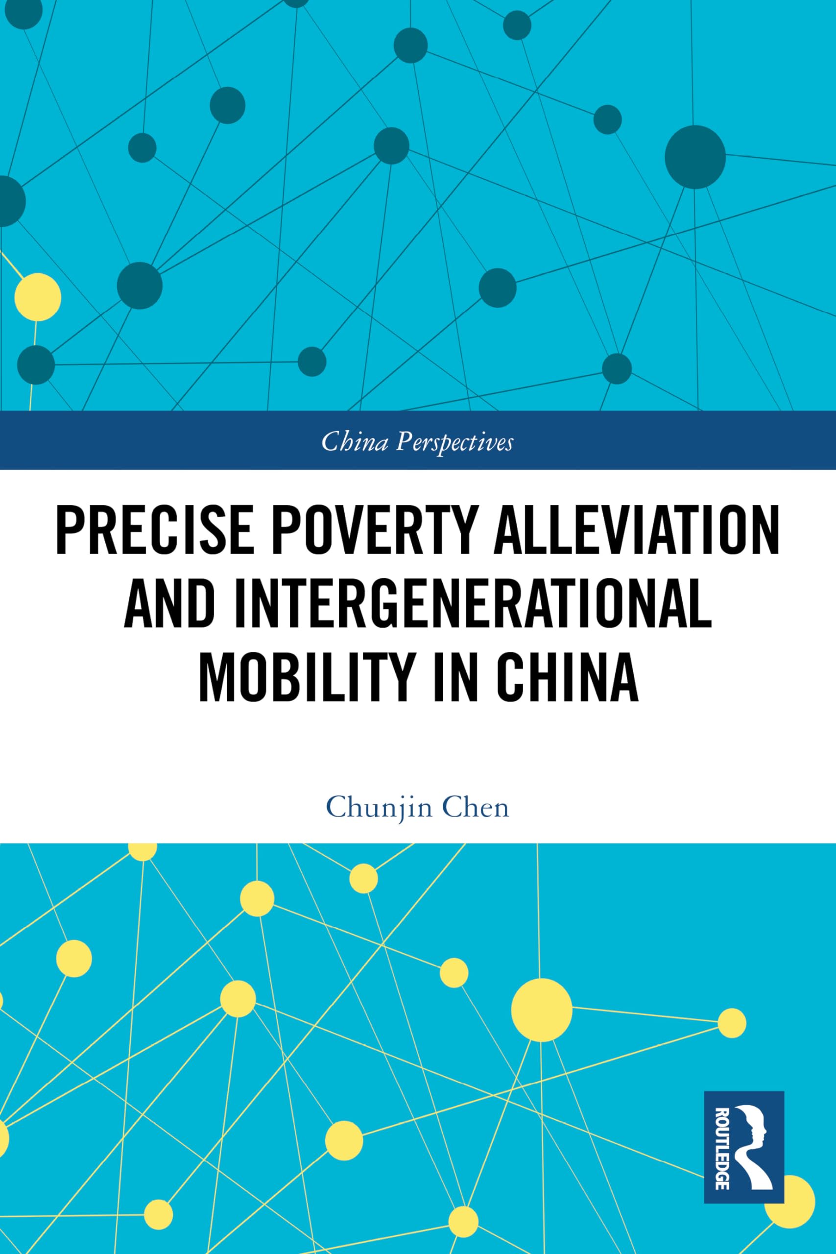 Precise Poverty Alleviation and Intergenerational Mobility in China (China Perspectives) Social Sciences