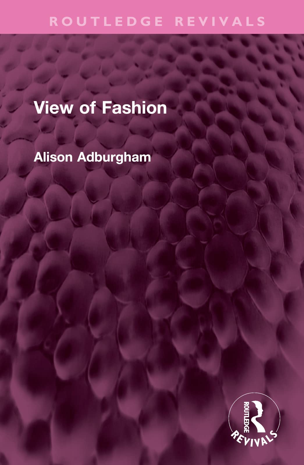 View of Fashion (Routledge Revivals) Media & Communication