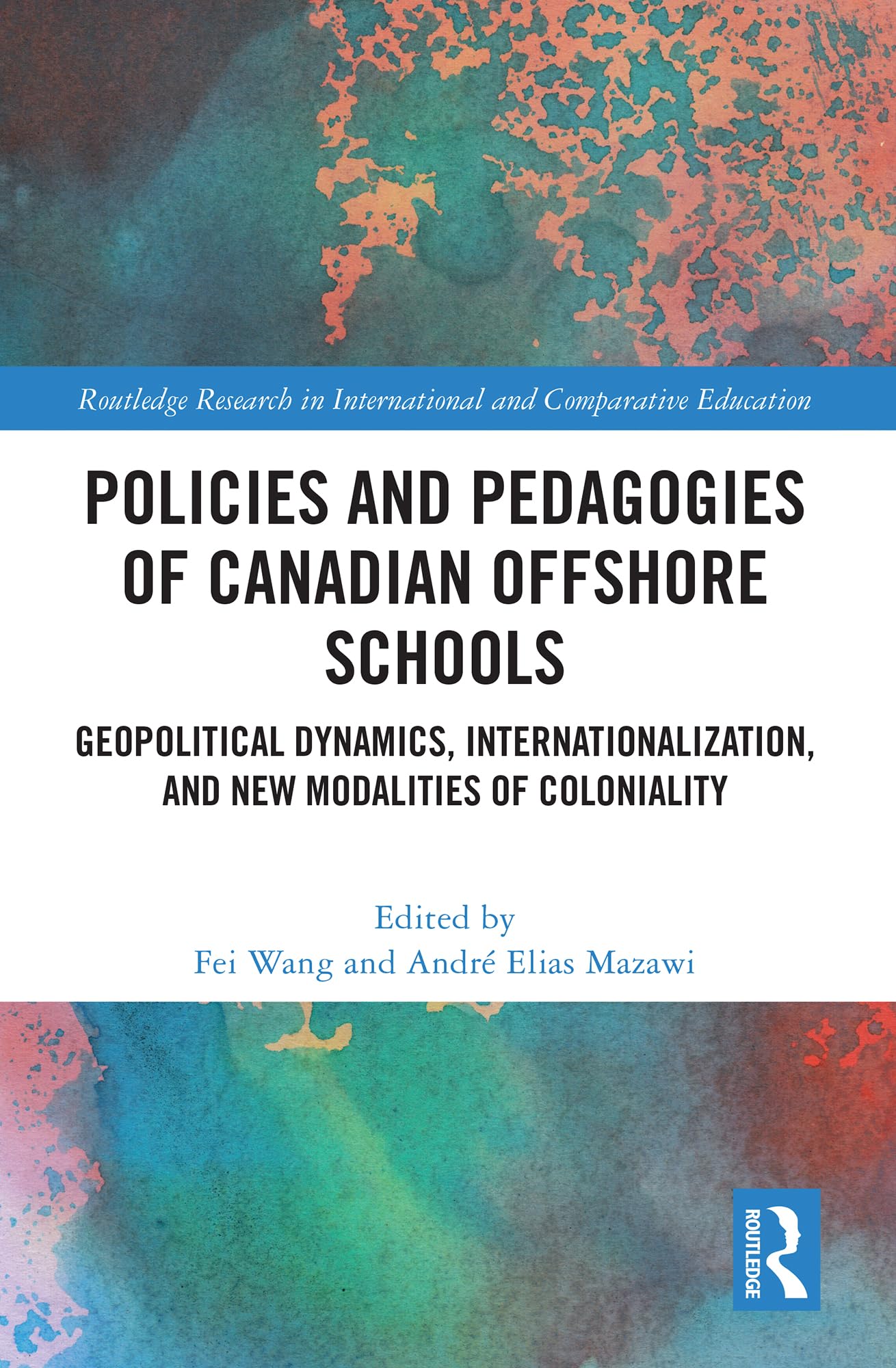 Policies and Pedagogies of Canadian Offshore Schools Education & Training
