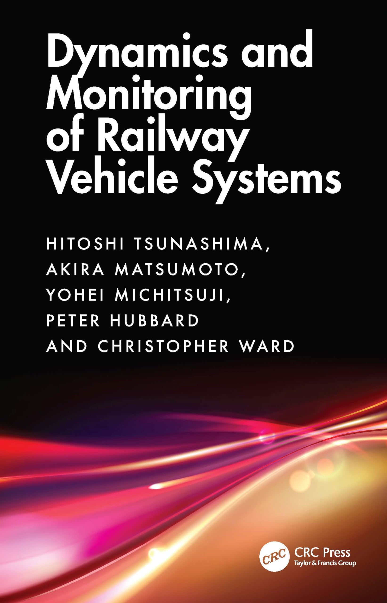 Dynamics and Monitoring of Railway Vehicle Systems Business & Technology