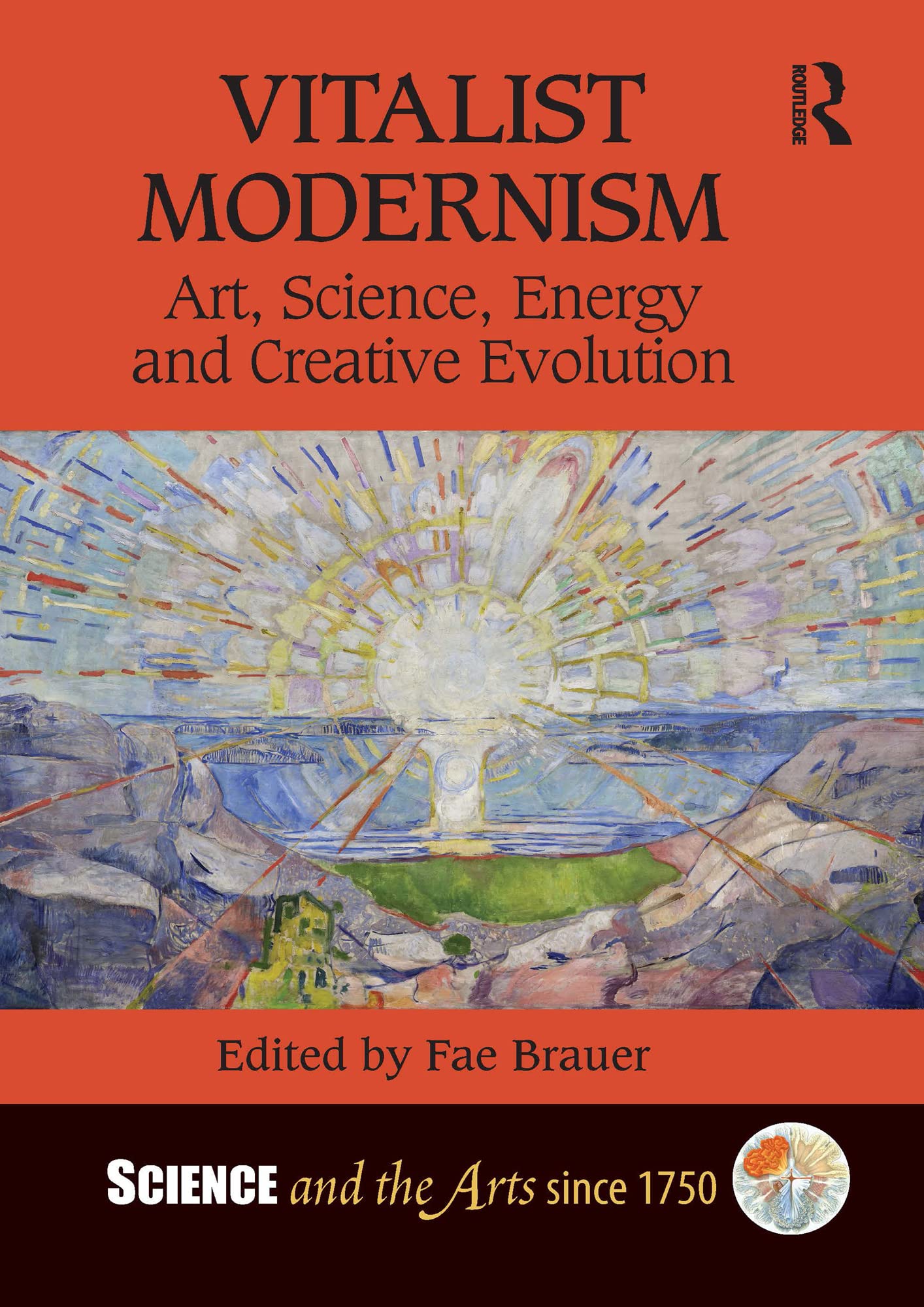 Vitalist Modernism: Art, Science, Energy and Creative Evolution (Science and the Arts Since 1750) Philosophy