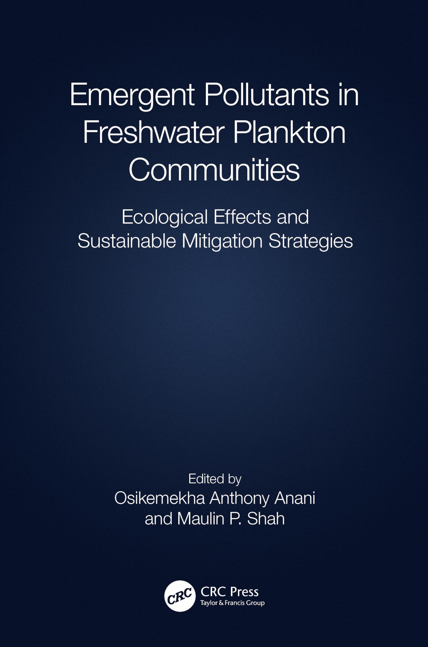 Emergent Pollutants in Freshwater Plankton Communities Business, Finance & Career