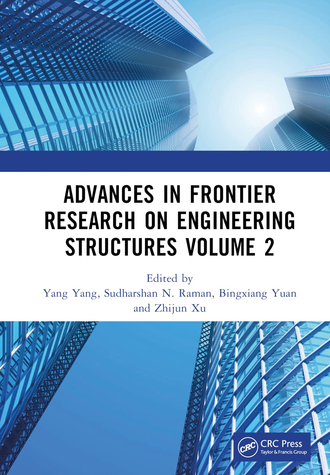 Advances in Frontier Research on Engineering Structures Volume 2 Business & Technology