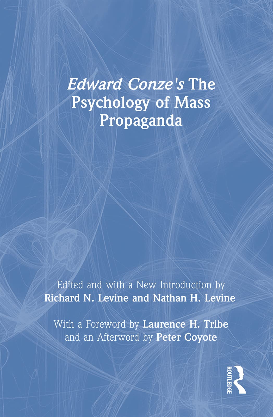 Edward Conze's the Psychology of Mass Propaganda Philosophy