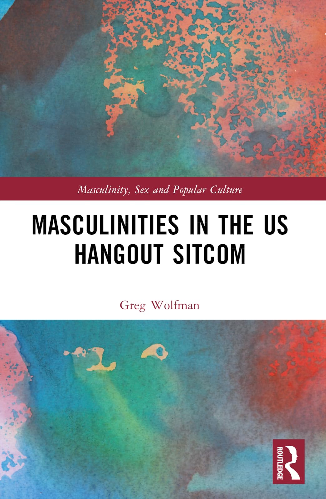Product Image: Masculinities in the US Hangout Sitcom