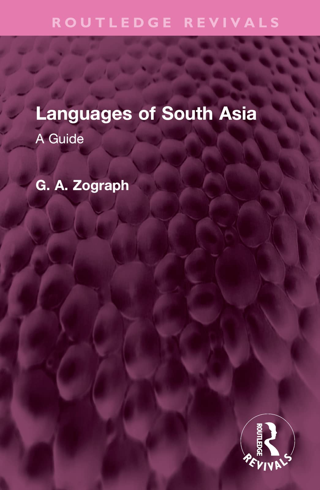 Languages of South Asia: A Guide (Routledge Revivals) Social Sciences