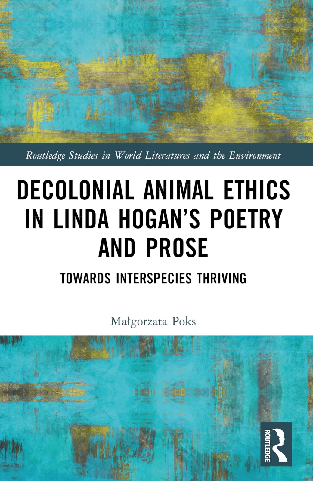 Decolonial Animal Ethics in Linda Hogan's Poetry and Prose Books