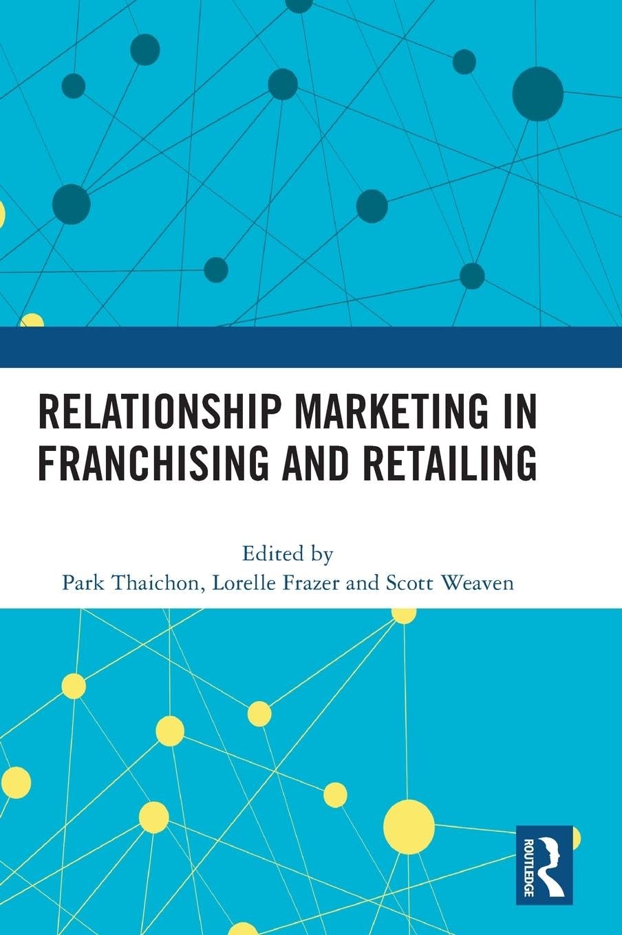 Relationship Marketing in Franchising and Retailing Social Sciences