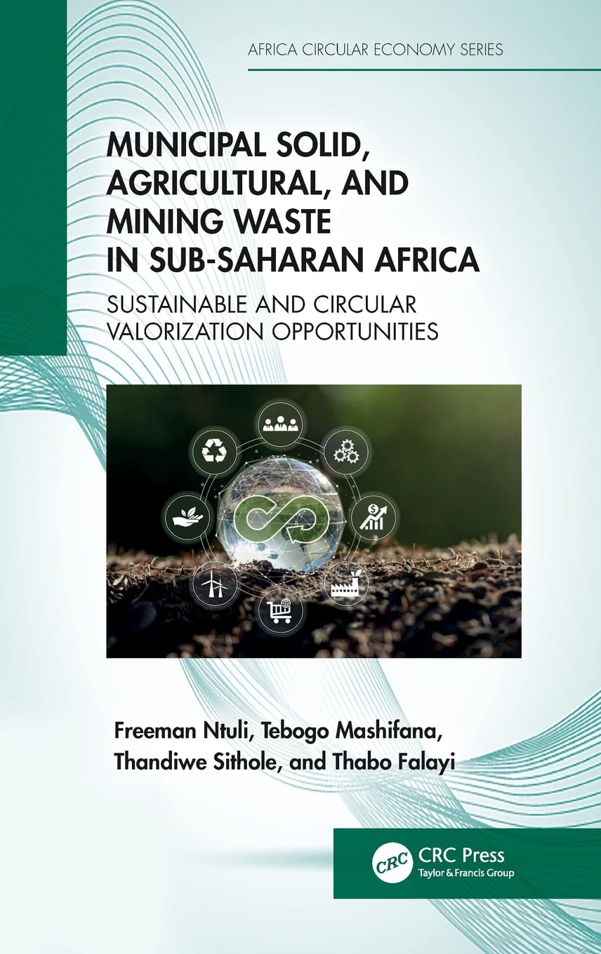 Municipal Solid, Agricultural, and Mining Waste in Sub-Saharan Africa Business & Technology