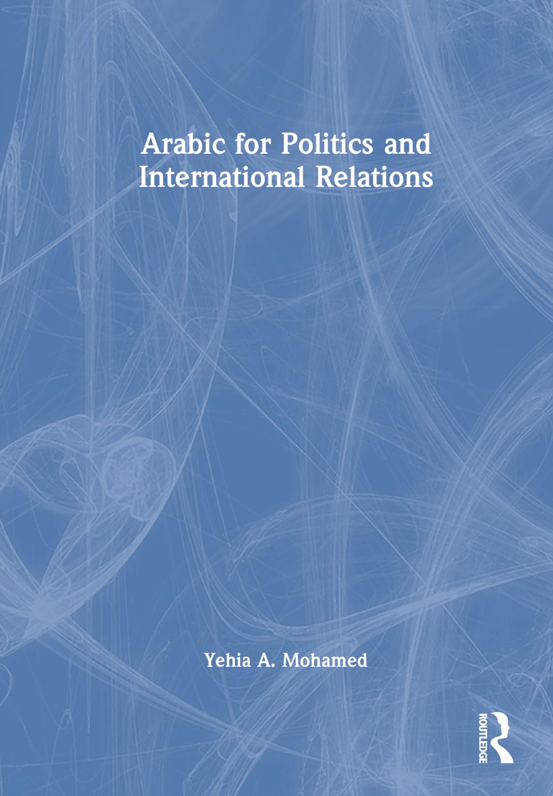 Arabic for Politics and International Relations Contemporary literature