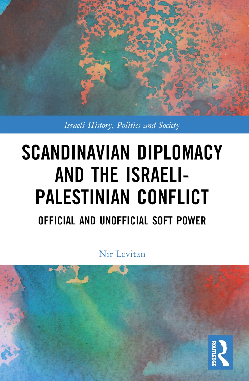 Scandinavian Diplomacy and the Israeli-Palestinian Conflict Law