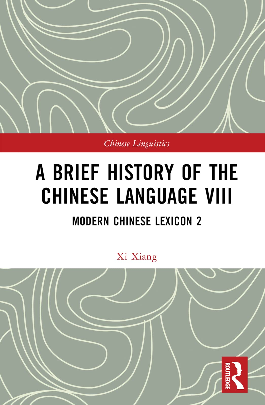 A Brief History of the Chinese Language VIII Social Sciences