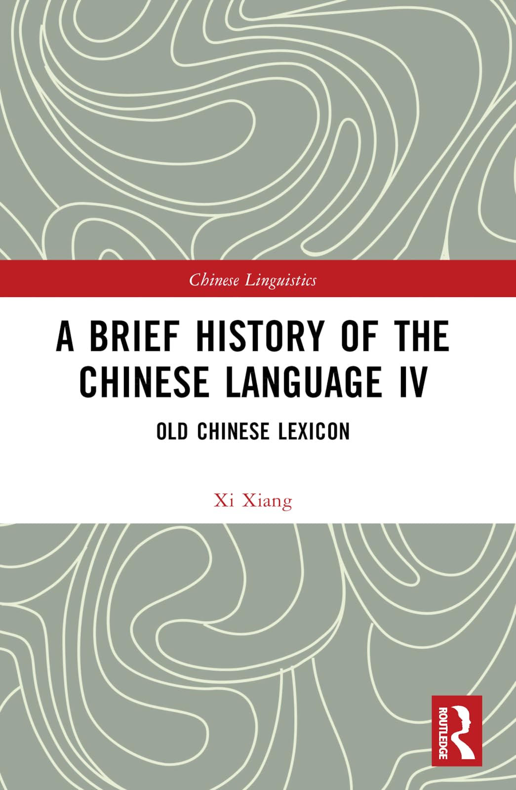 A Brief History of the Chinese Language IV Social Sciences