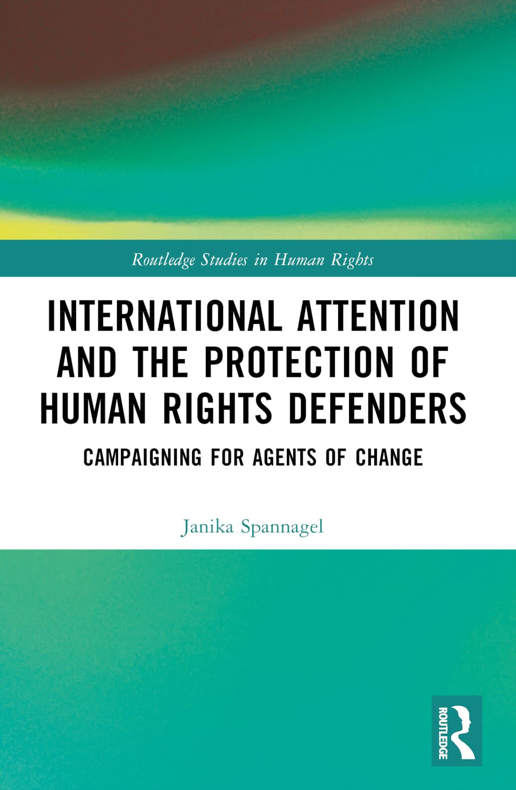 International Attention and the Protection of Human Rights Defenders Law