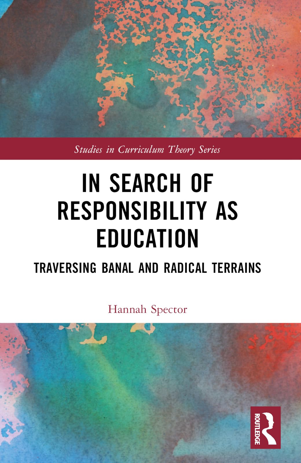 In Search of Responsibility as Education Education & Training