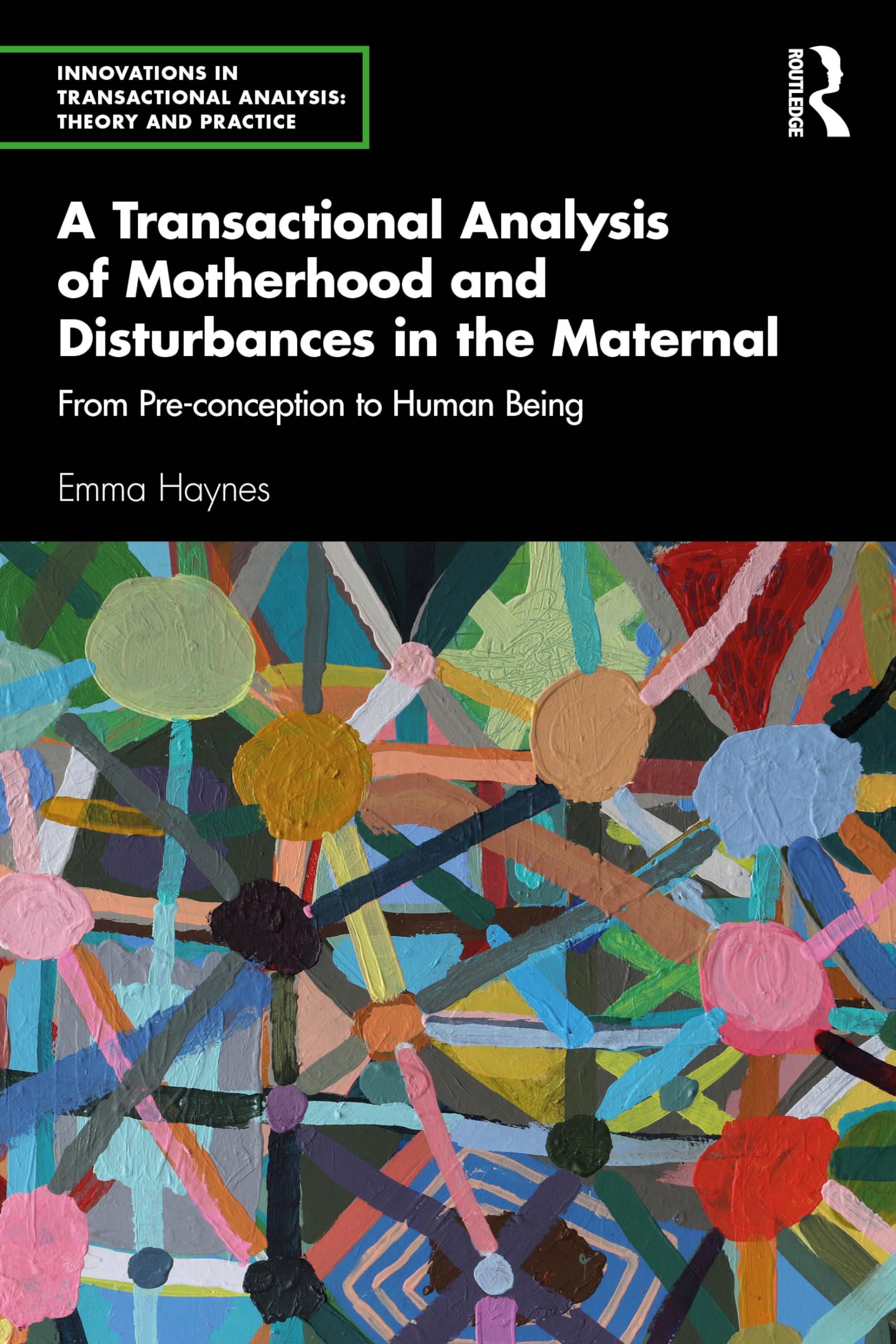 A Transactional Analysis of Motherhood and Disturbances in the Maternal Medicine