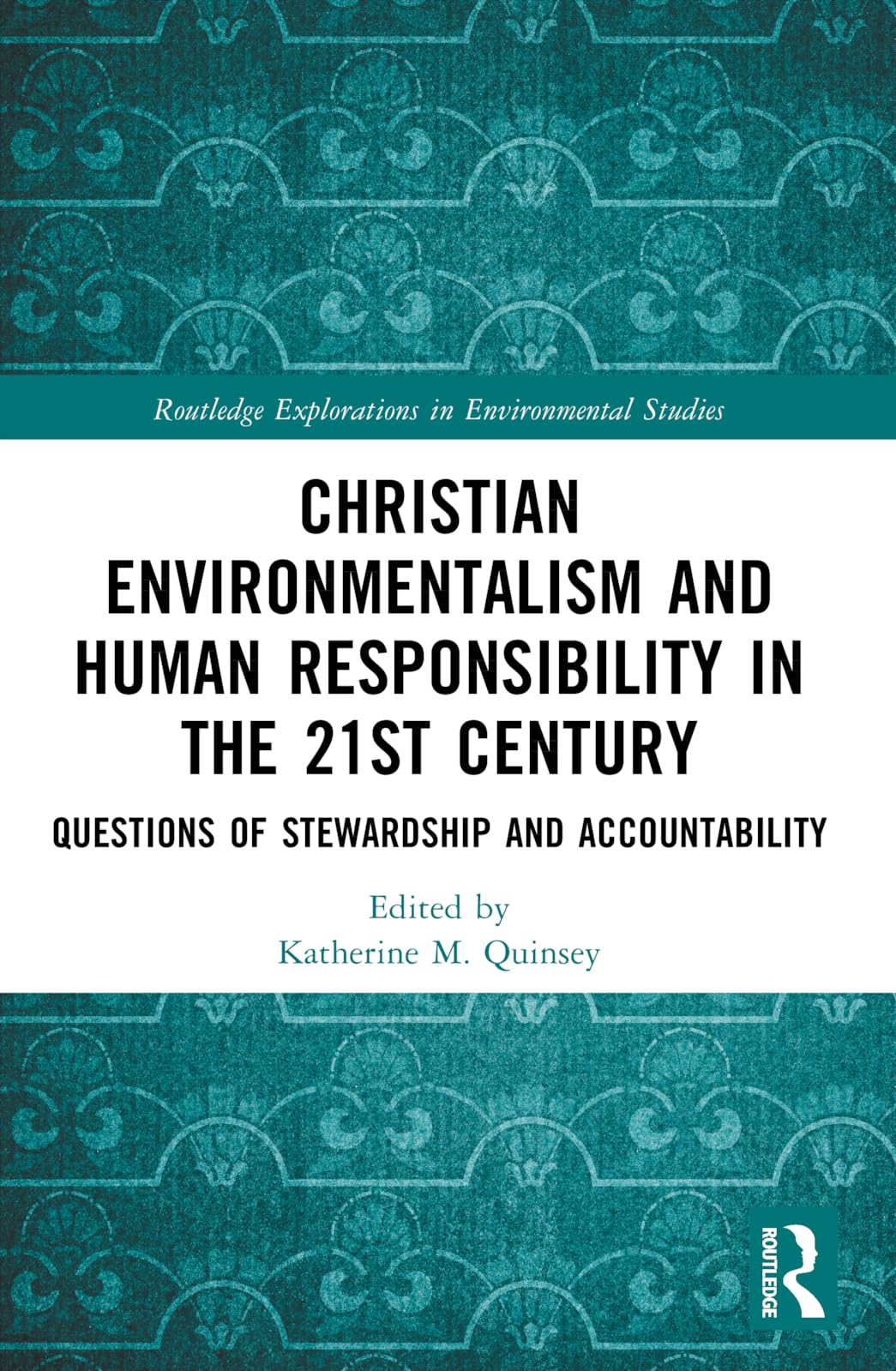 Christian Environmentalism and Human Responsibility in the 21st Century Mathematics