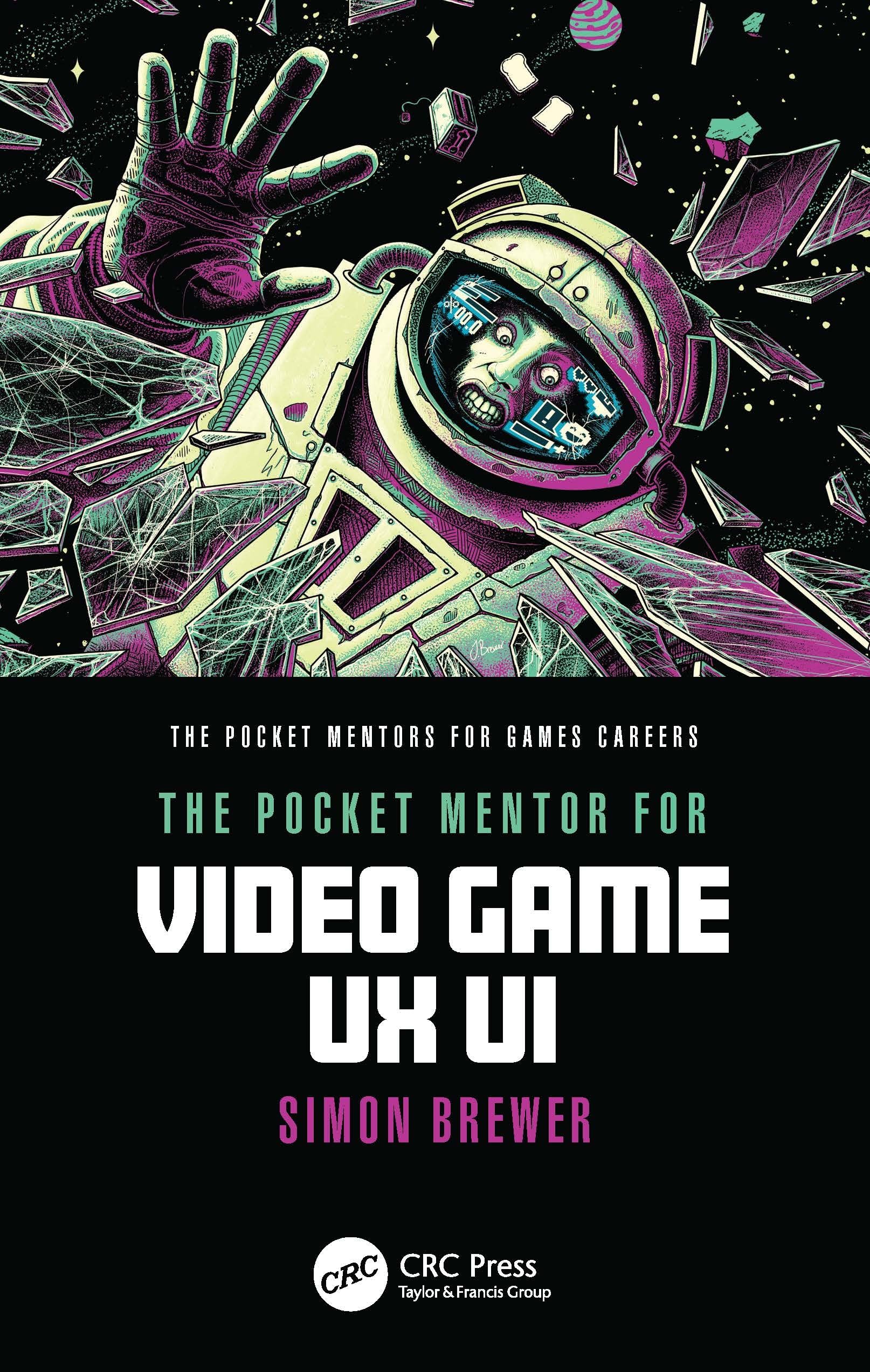 The Pocket Mentor for Video Game UX UI Business, Finance & Career