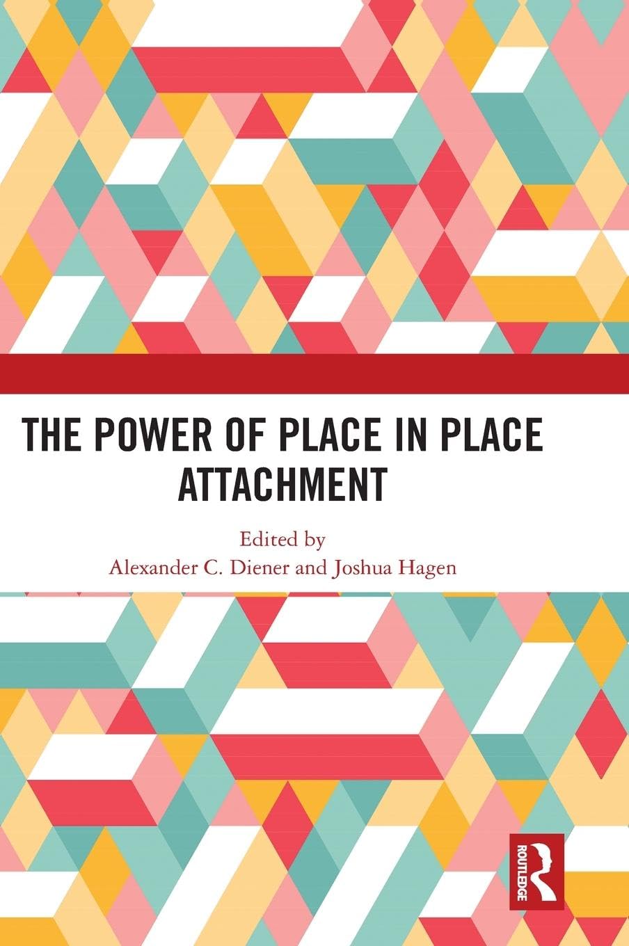 The Power of Place in Place Attachment Geology & Geography