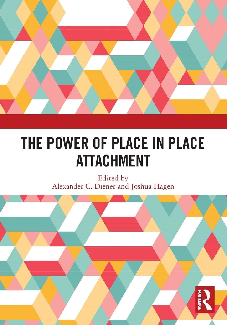 The Power of Place in Place Attachment Geology & Geography