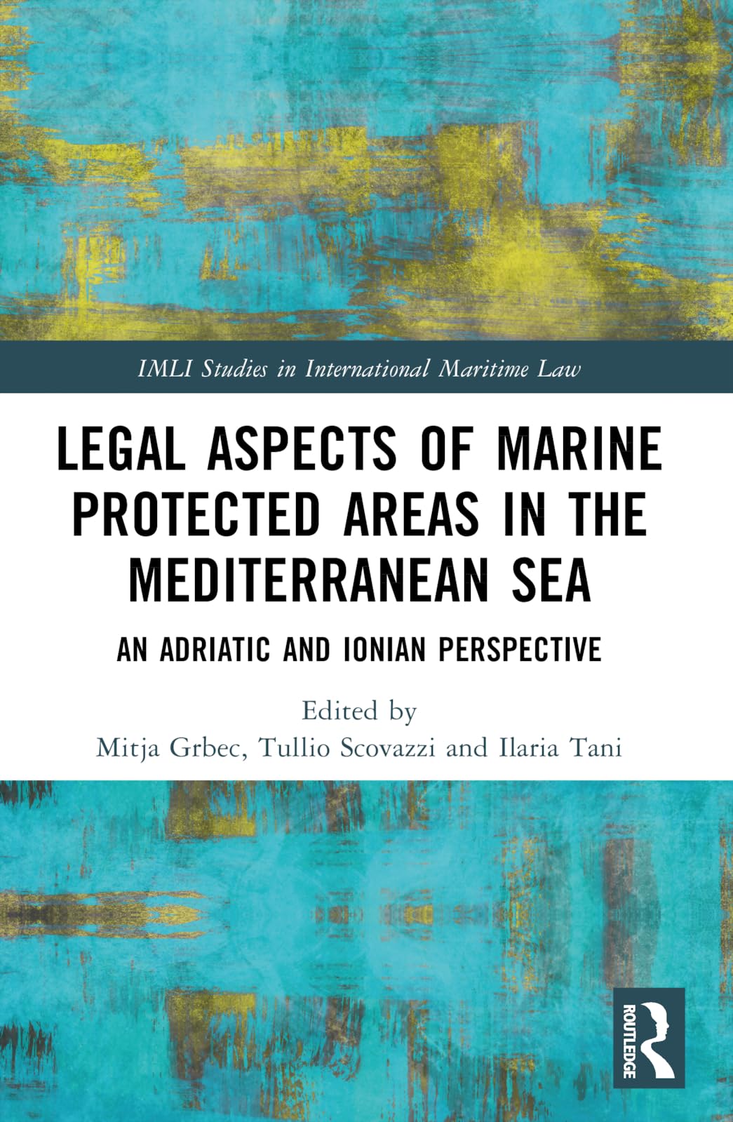 Legal Aspects of Marine Protected Areas in the Mediterranean Sea Law