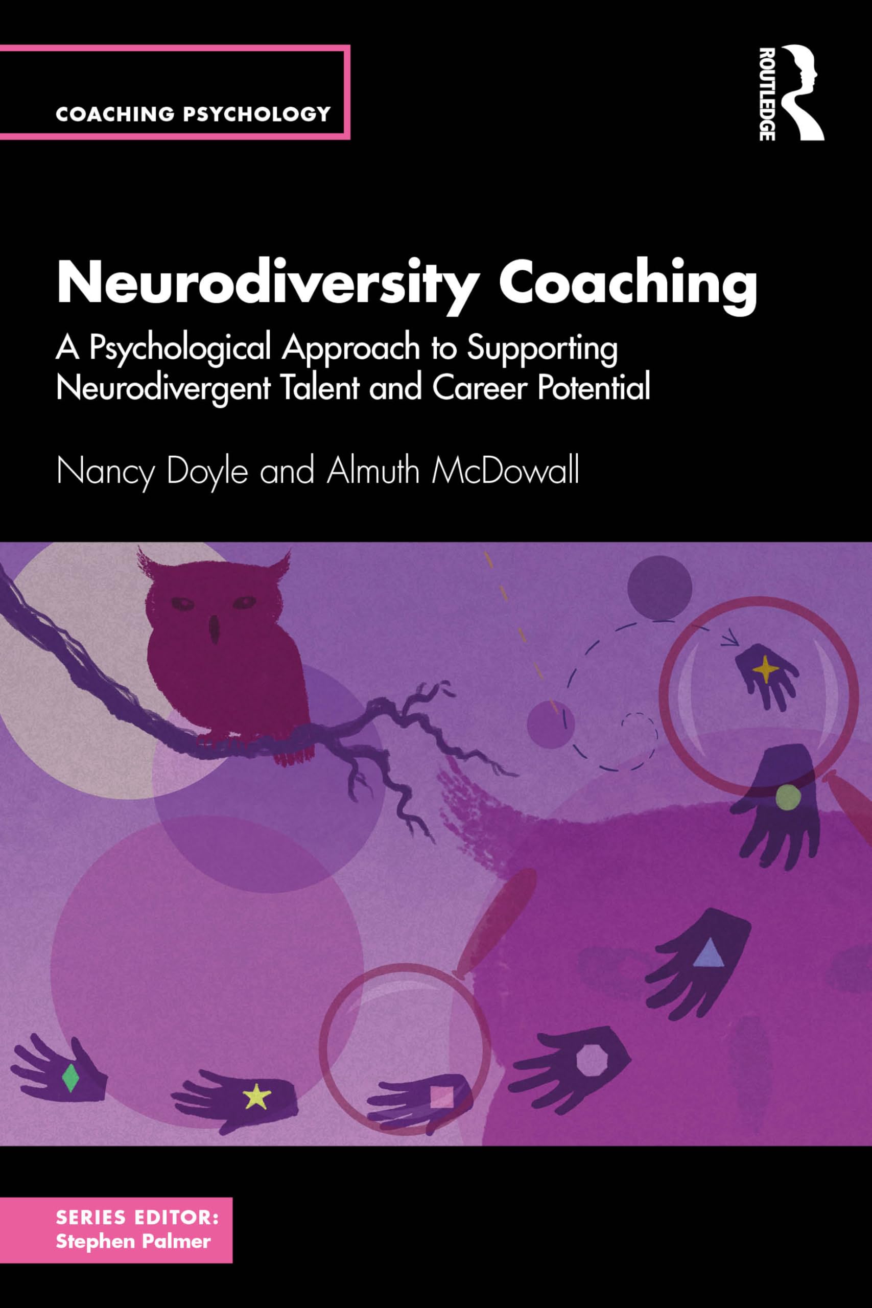 Neurodiversity Coaching: A Psychological Approach to Supporting Neurodivergent Talent and Career Potential (Coaching Psychology) Law