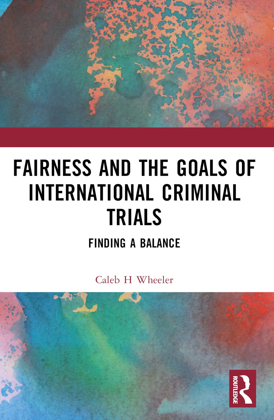 Fairness and the Goals of International Criminal Trials Law