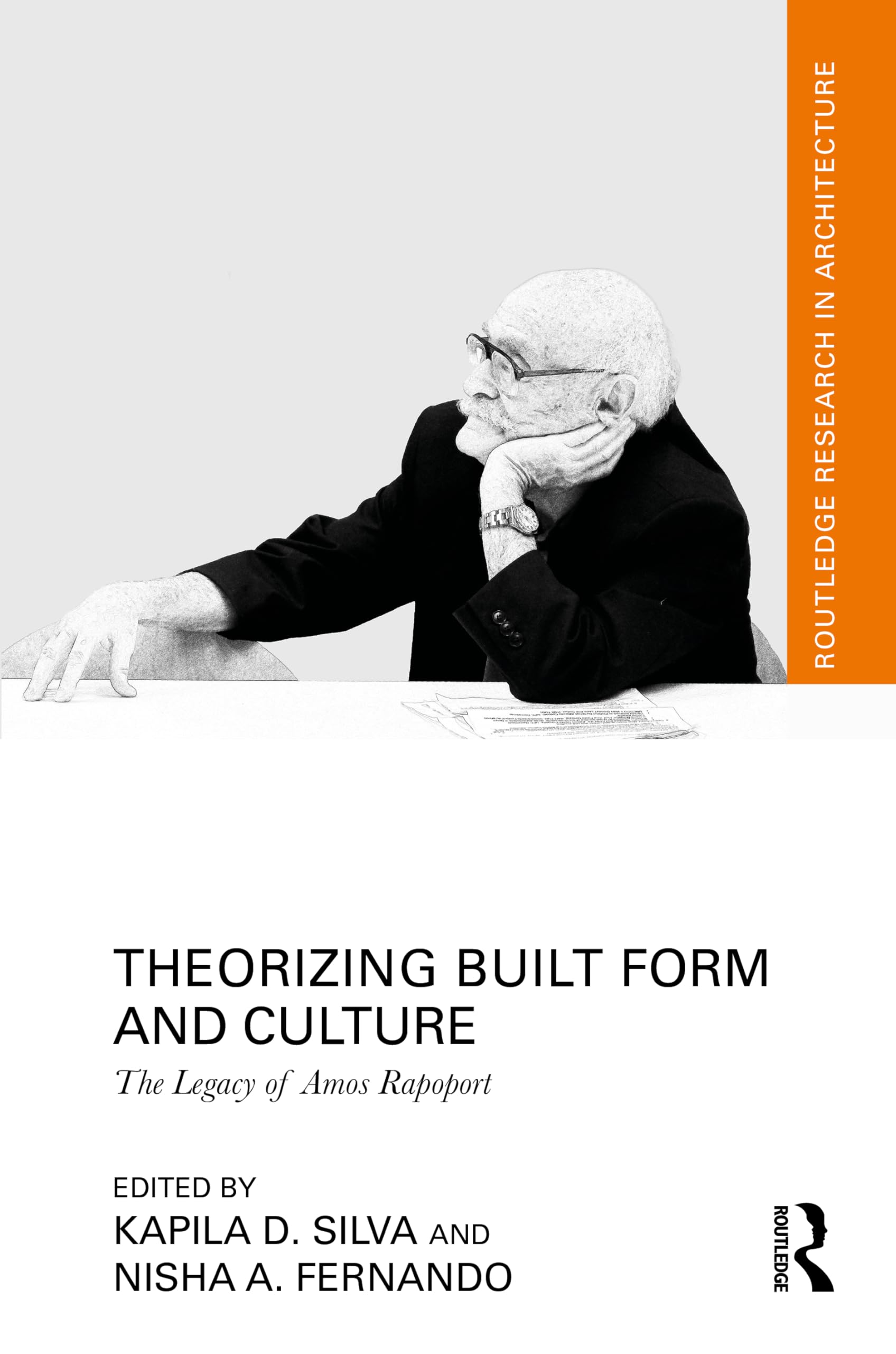 Theorizing Built Form and Culture: The Legacy of Amos Rapoport (Routledge Research in Architecture) General education