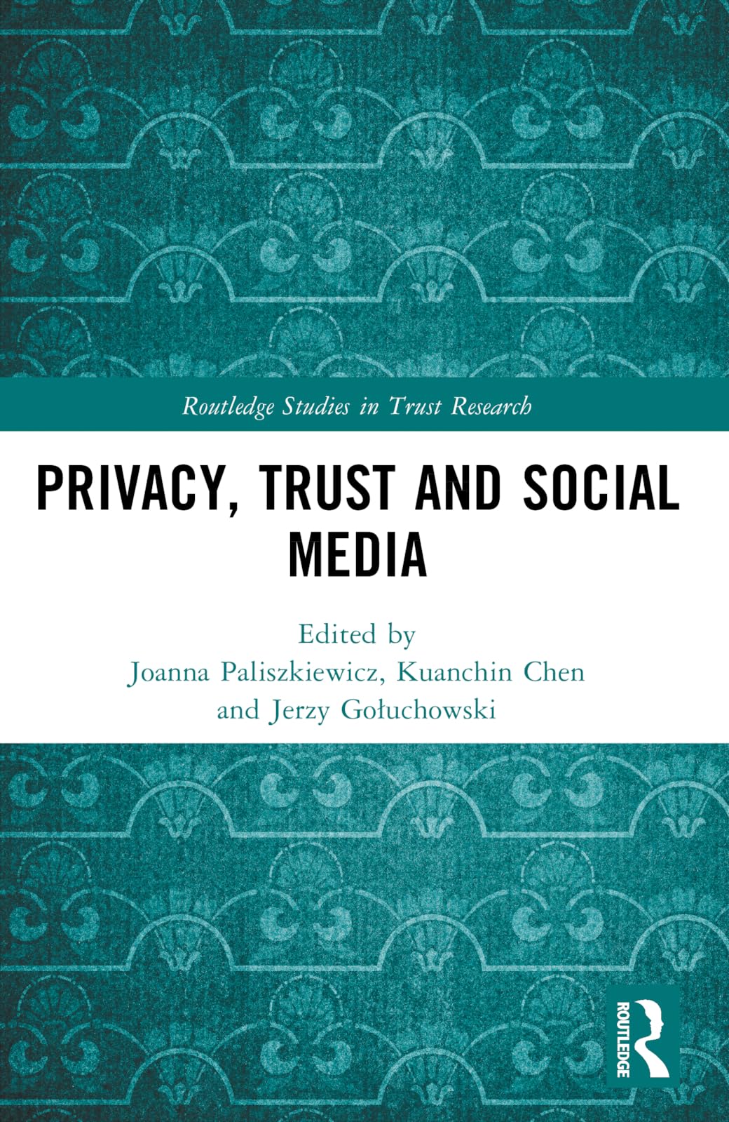 Privacy, Trust and Social Media Law