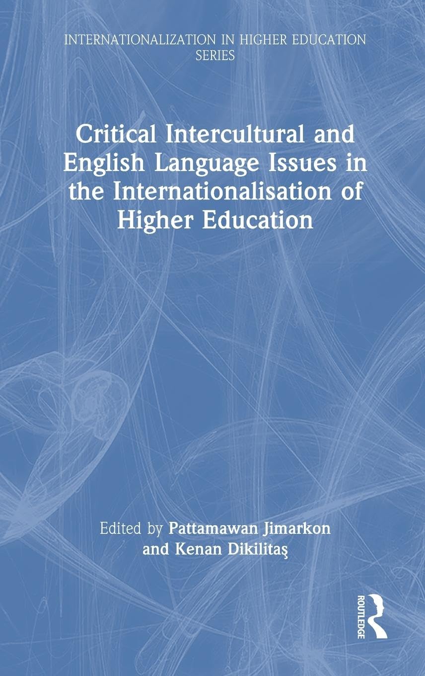 Critical Intercultural and English Language Issues in the Internationalisation of Higher Education Business, Finance & Career