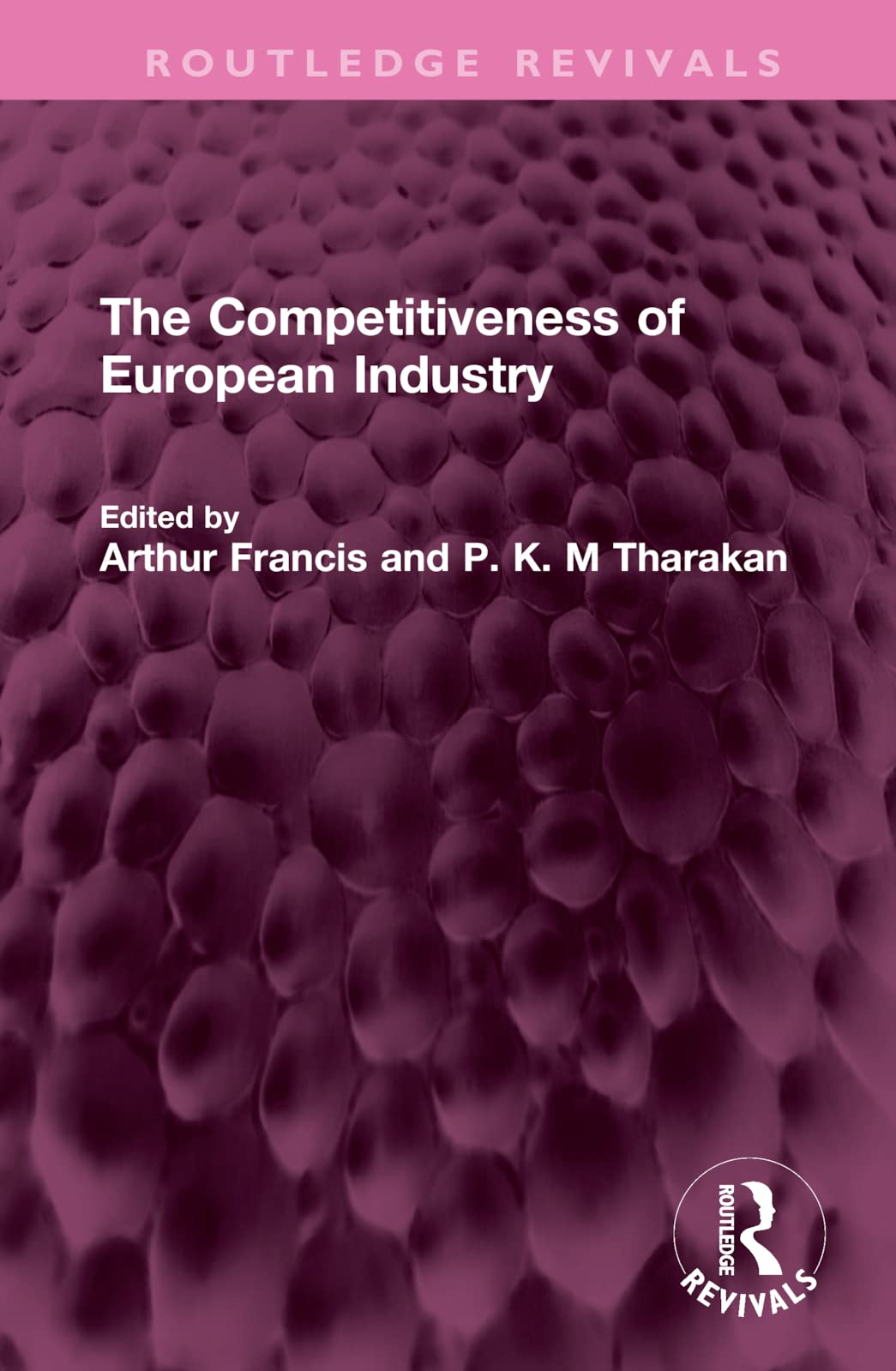 The Competitiveness of European Industry (Routledge Revivals) Books