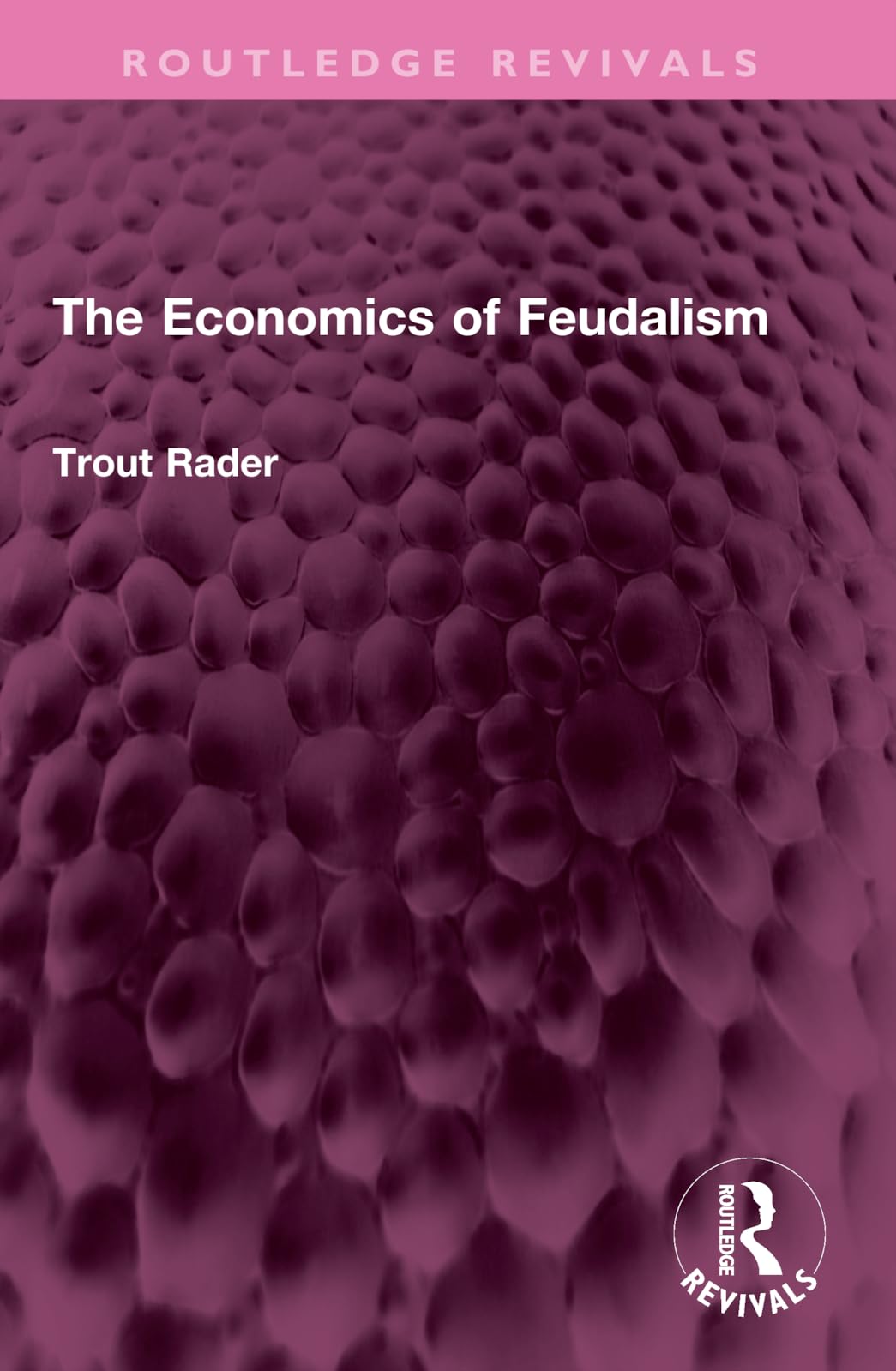 The Economics of Feudalism (Routledge Revivals) Business, Finance & Career