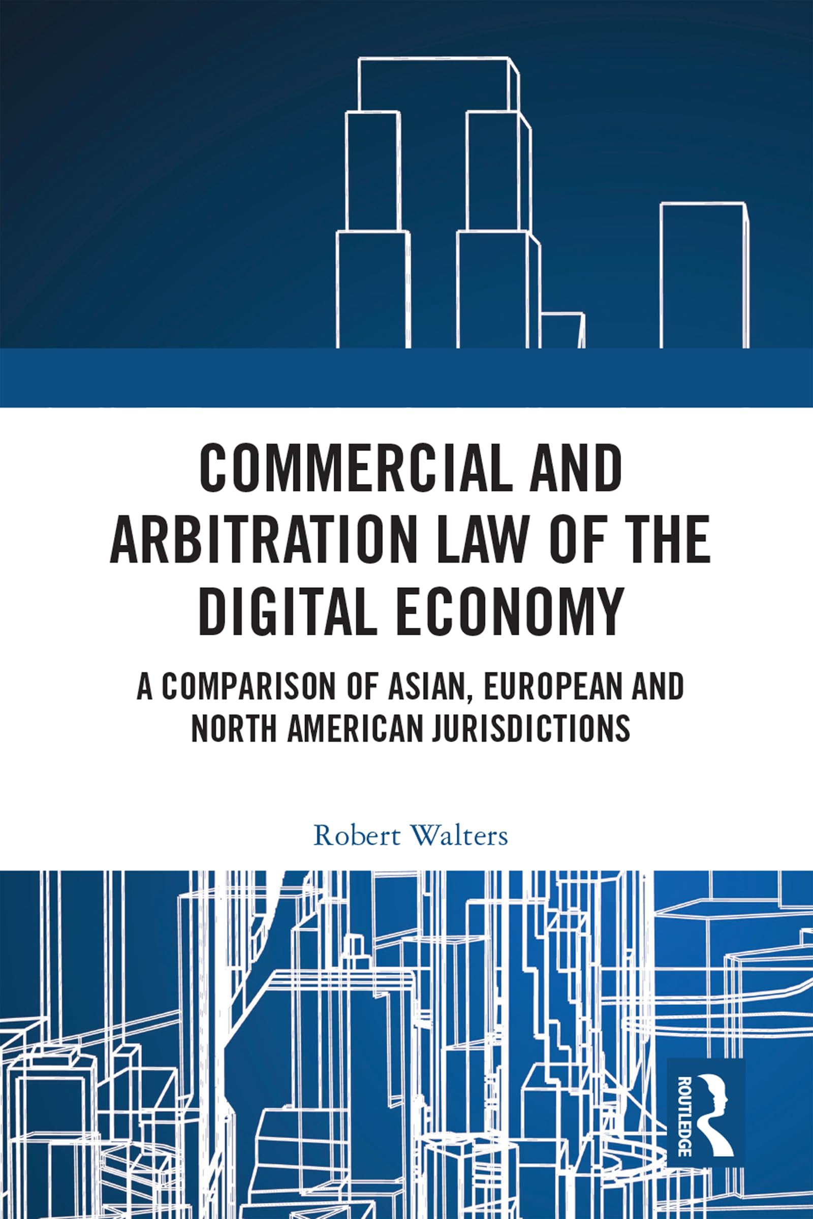 Commercial and Arbitration Law of the Digital Economy Law