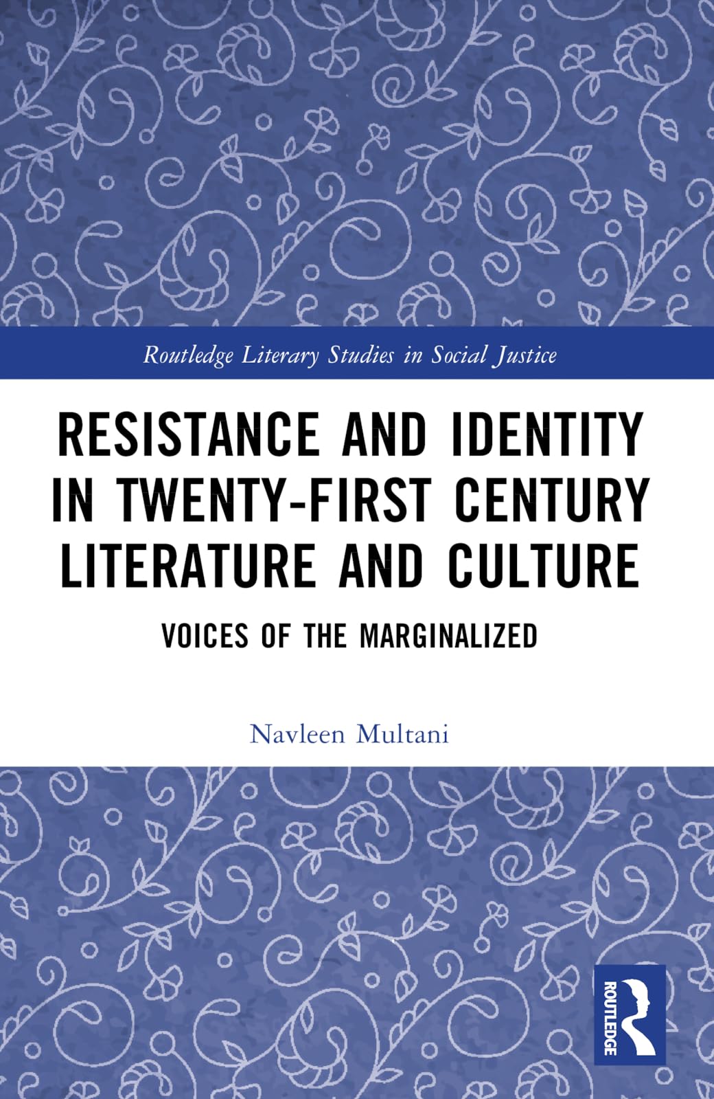 Resistance and Identity in Twenty-First Century Literature and Culture Social Sciences