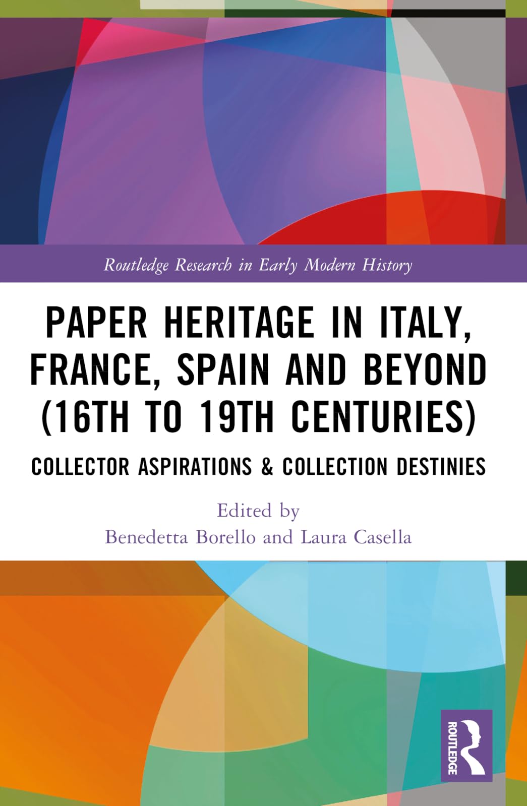 Paper Heritage in Italy, France, Spain and Beyond (16th to 19th Centuries) Contemporary literature