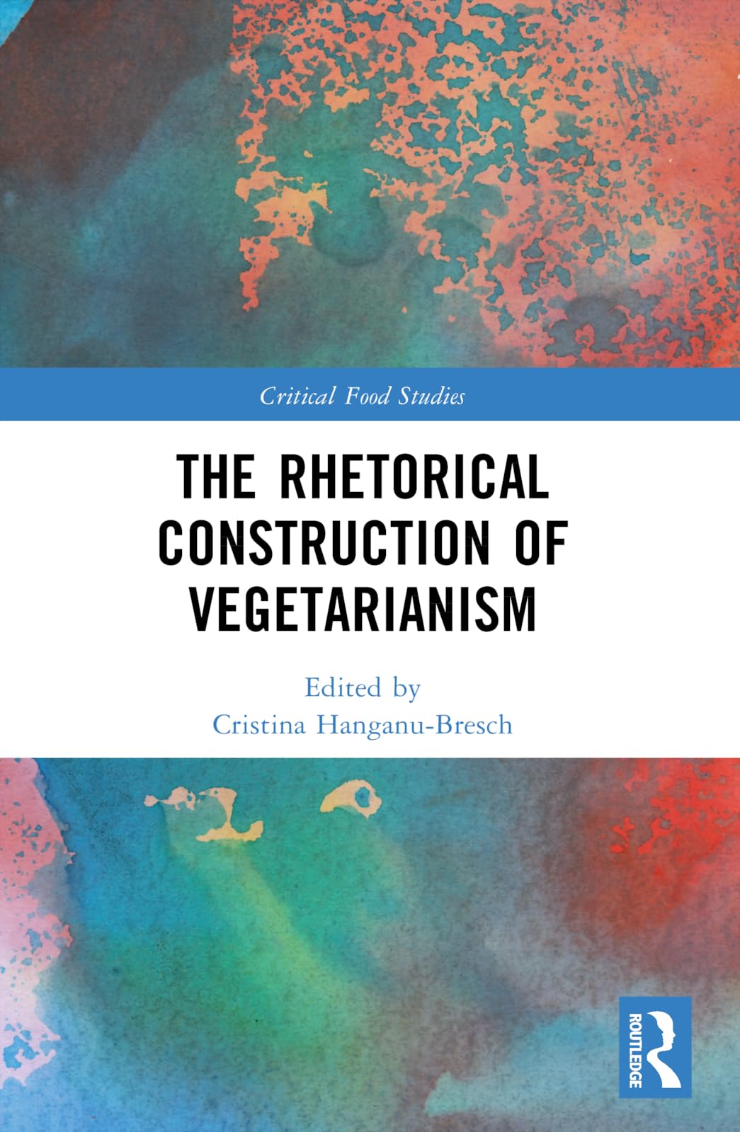 The Rhetorical Construction of Vegetarianism Social Sciences