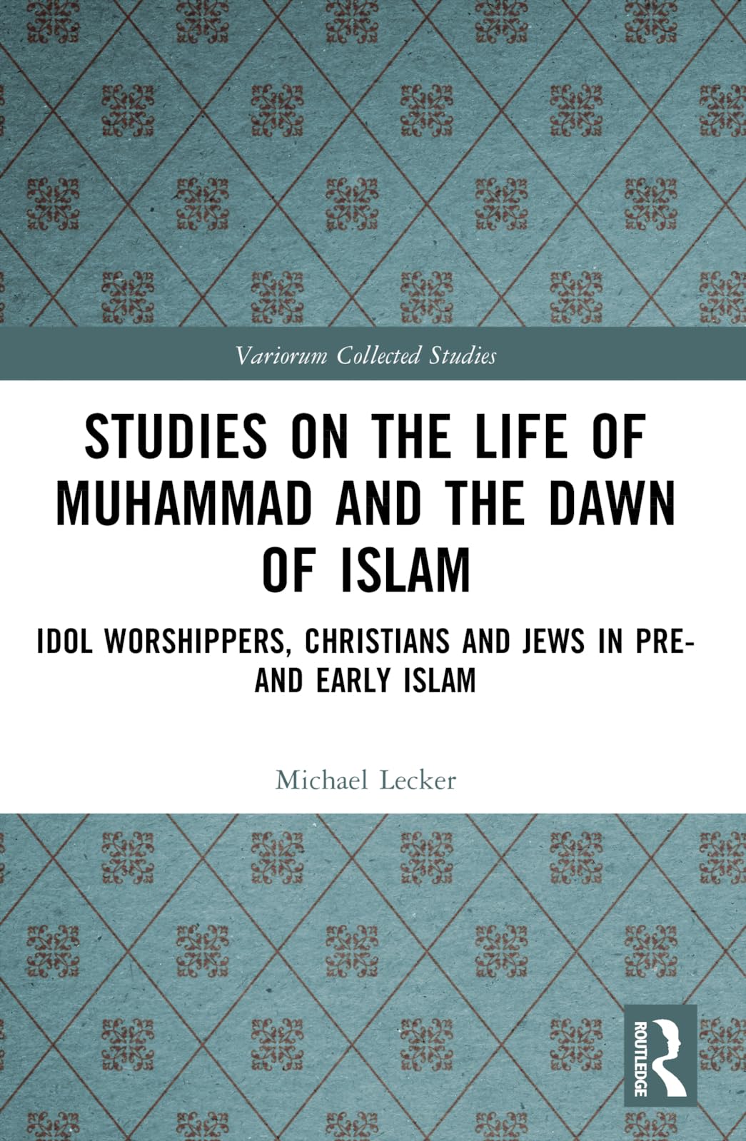 Studies on the Life of Muhammad and the Dawn of Islam Social Sciences